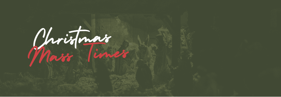 Christmas/Holy Day Mass Times